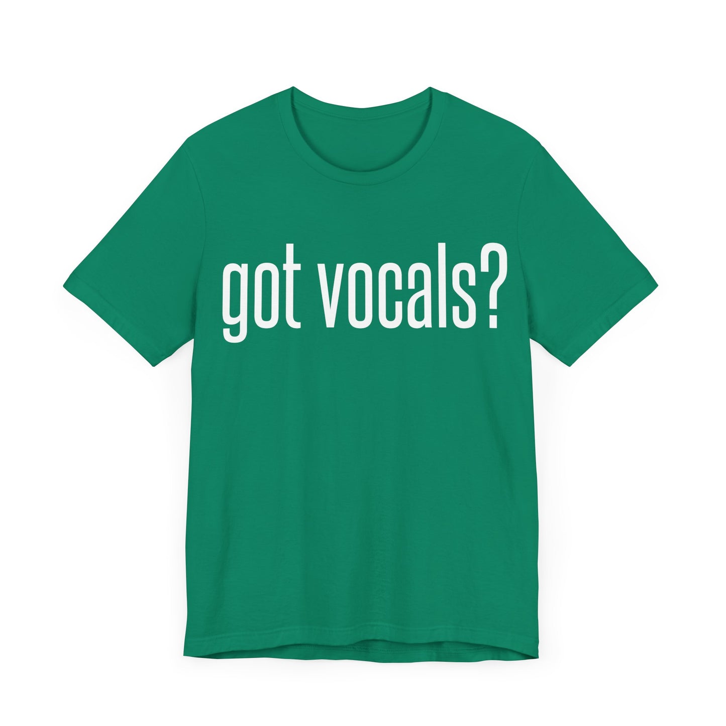 Got Vocals Tee