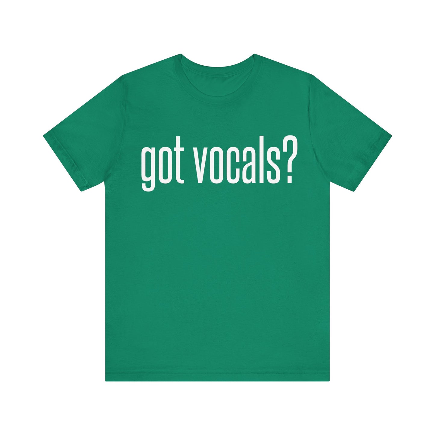 Got Vocals Tee