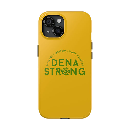 Dena Strong Phone Case