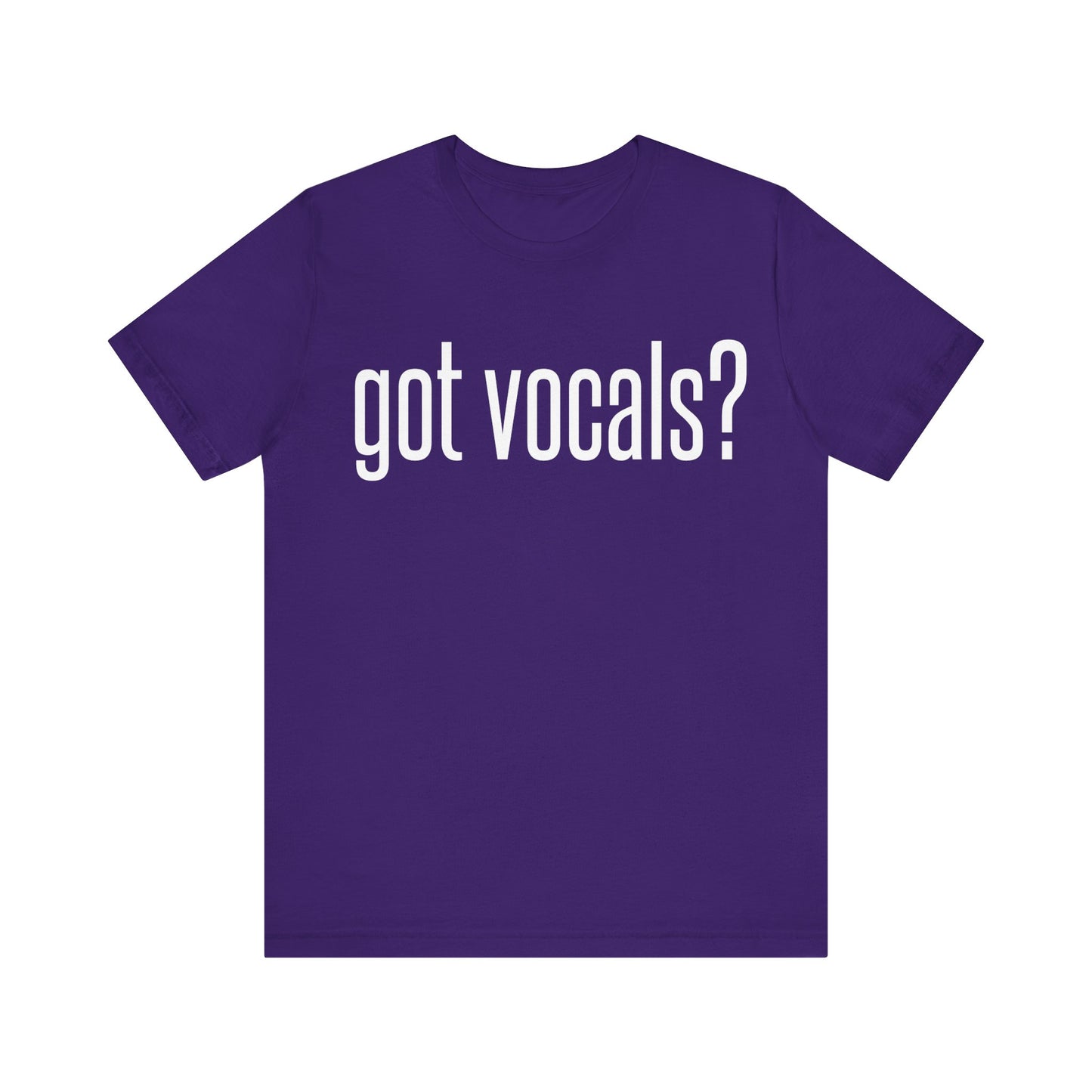 Got Vocals Tee